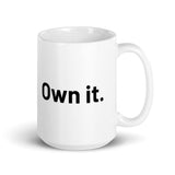 Own it mug - white